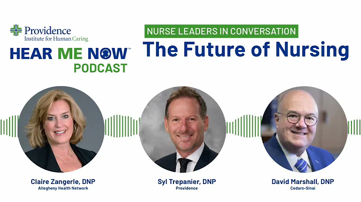 Hear Me Now Podcast: The future of nursing