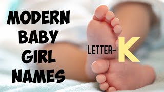 Top 15 Modern Baby Girl Names from letter 'K' with meaning ||Hindu Baby Girl Names starting from 'K'