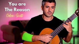 You Are The Reason by Calum Scott | classical guitar cover