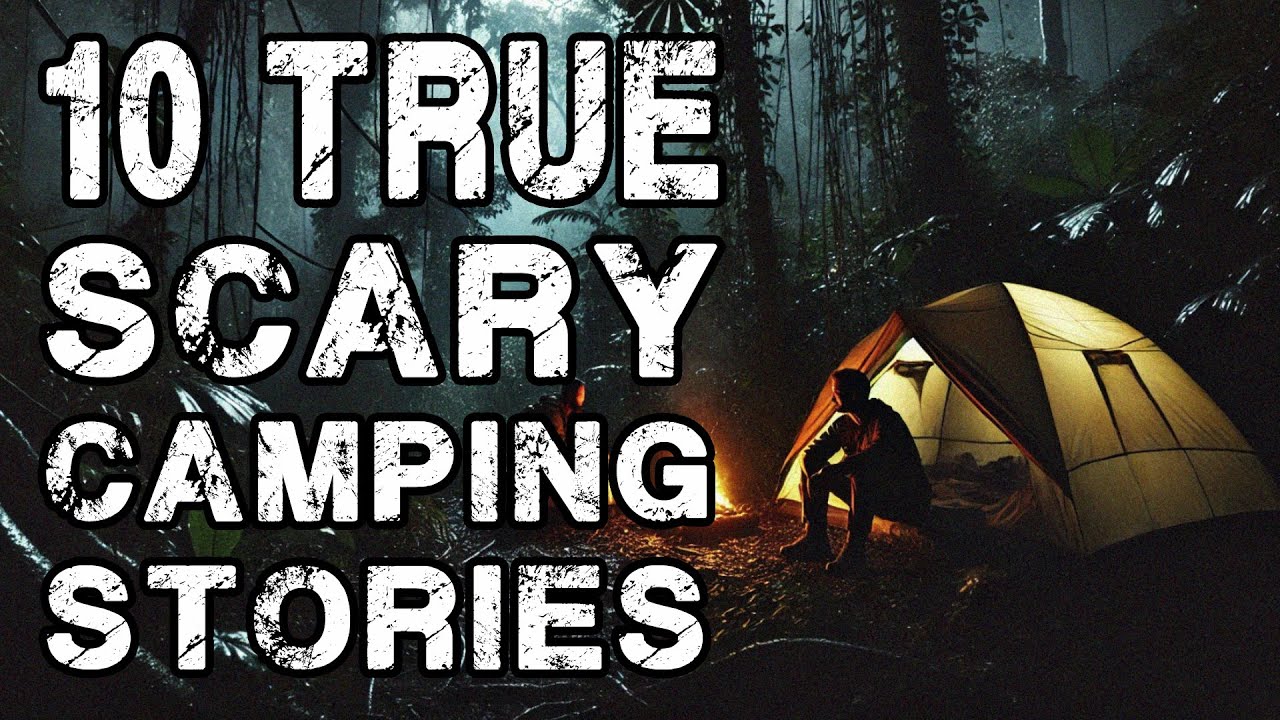 TRUE Disturbing Scary Stories | Vol 10 | Camping in the Deep Woods