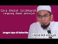 Cara sholat istikharah langsung dapat petunjuk, Ust Adi Hidayat (UAH)