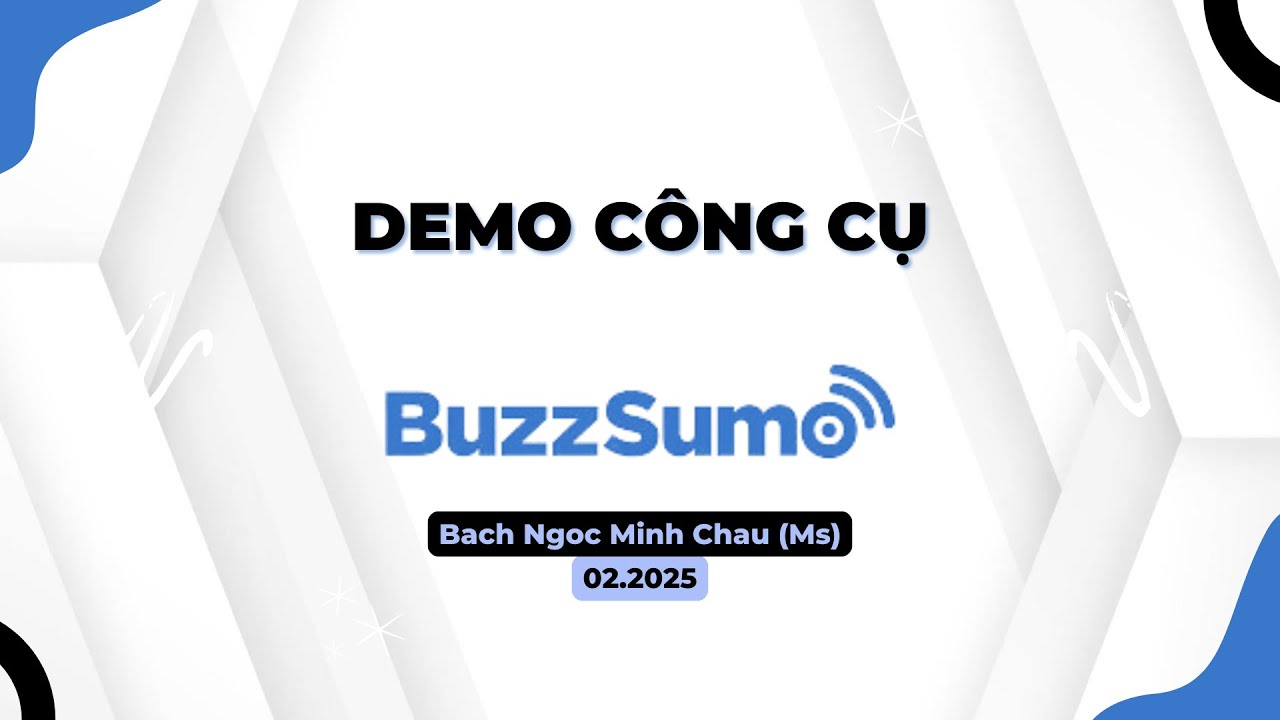 Demo BuzzSumo - Lắng nghe xã hội, phân tích và theo dõi content được chia sẻ nhiều - Chaubnm