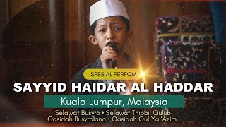Sayyid Haidar Al Haddar | Kuala Lumpur, Malaysia 2023 di majlis Habib Ali Zaenal Abidin