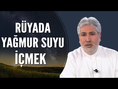 Rüyada Yağmur Suyu İçmek Ne Anlama Gelir? | Mehmet Emin Kırgil