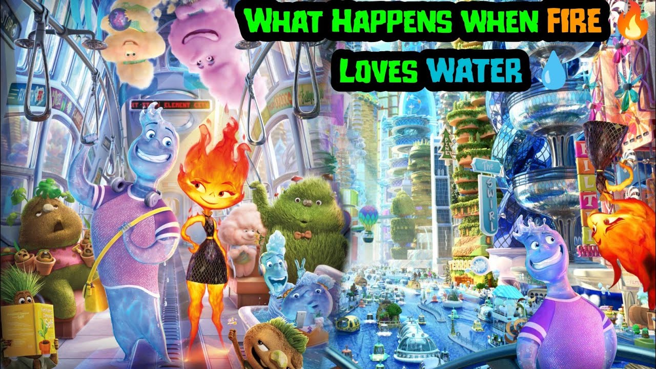 Unbreakable Love story between FIRE 🔥 & WATER 💧| Elemental movie ...