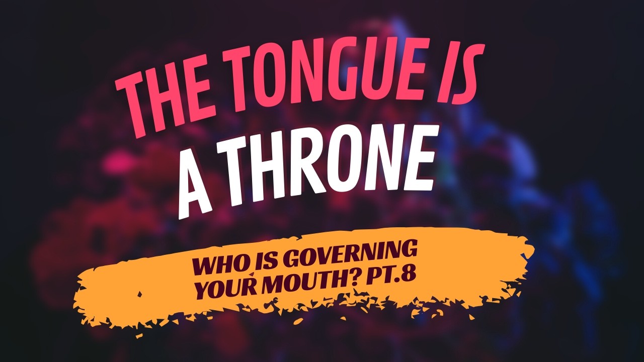 Throne of Your Tongue//Who Is Governing Your Mouth PT.8//How Important Are Your Words//Kay Winston