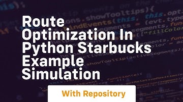 route optimization in python starbucks example simulation