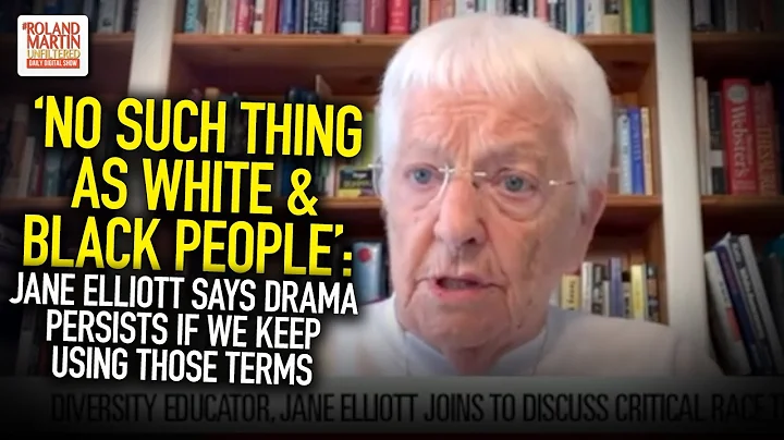 No Such Thing As White & Black People: Jane Elliot...