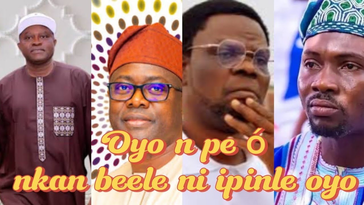 Oselu ti fe fa ijangbon ati Rogbodiyan ni ipinle oyo