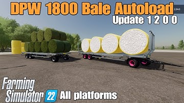 DPW 1800 Bale Autoload  /FS22 UPDATE for all platforms