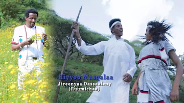 Jireenyaa Dassaaleny: Hiyyoo Masqalaa ** NEW 2018 Oromo Music