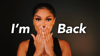 I&#39;M BACK! We Need to Talk... Life Update  | Bri Hall