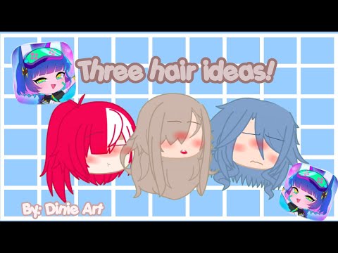 Three hair ideas💡~! ||original||Gacha Club only]