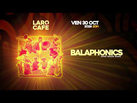 BALAPHONICS - HILAIRE Live au Larocafé