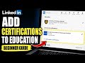 How to configure your LinkedIn education section for certifications - Beginner Guide
