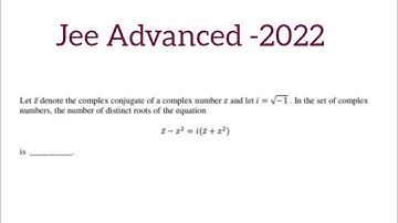 if z bar denotes the complex conjugate of a complex number zand let i =√-1 in the set of complex