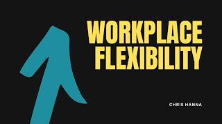 Workplace Flexibility