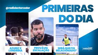 AZURIZ X LONDRINA | DIA DE COPA PARANÁ | PROVÁVEL ESCALAÇÃO - PRIMEIRAS DO DIA 27-09-26