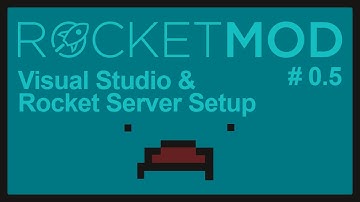 Setting up Rocket Server and Visual Studio - Rocket Tutorial 0.5