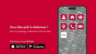 Information Q Park App downloaden Youtube 4K Liggend FR Guide