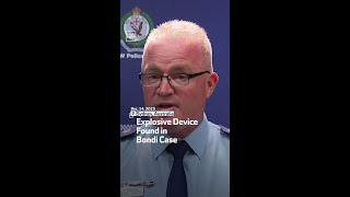 Explosive Device Found in Bondi Case