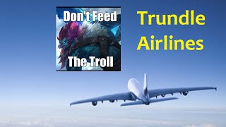 Trundle Airlines (League of Legends Trundle Pillar Glitch)