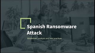Cyberattack on Spain, breakdown, analysis and solution.