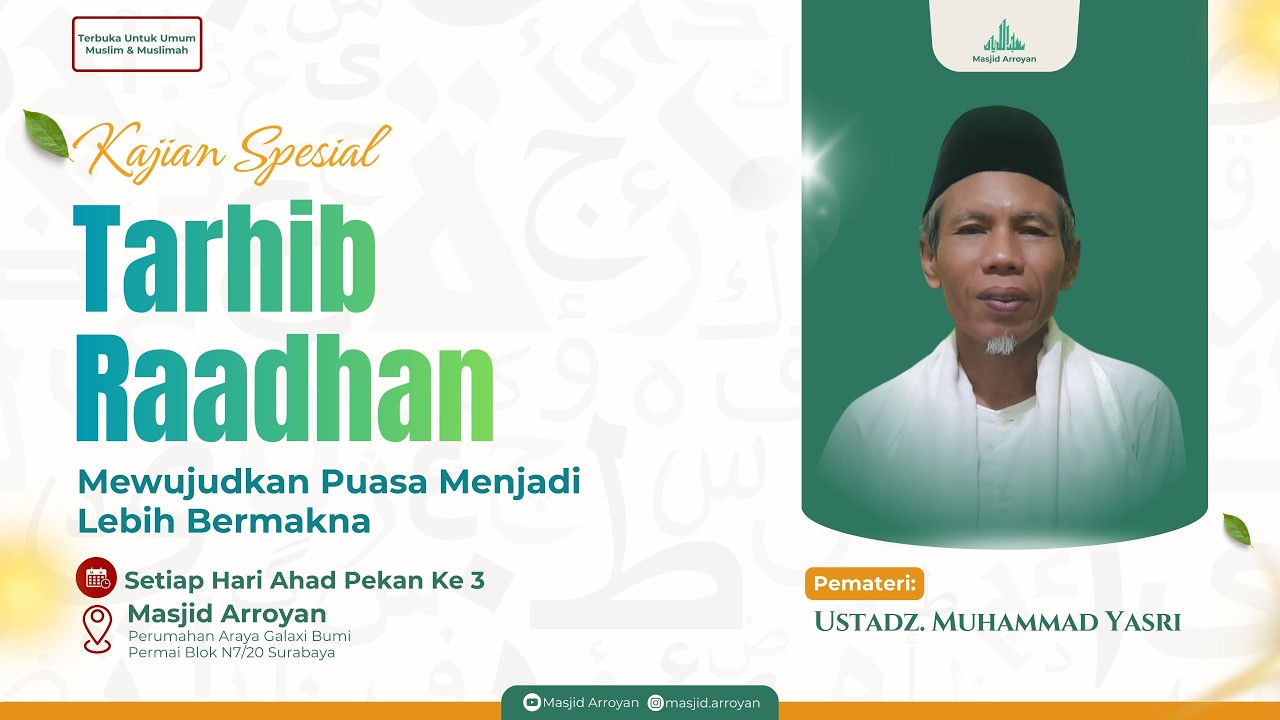 TARHIB RAMADHAN: Rahasia Mewujudkan Puasa Menjadi Lebih Bermakna | Ustadz Muhammad Yasri, M.Ag.