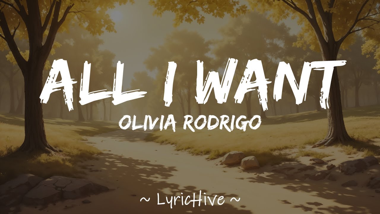 Olivia Rodrigo - All I Want (Lyrics) - YouTube