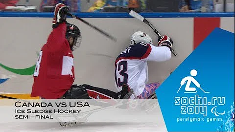Canada vs USA | Semi-final Ice Sledge Hockey |  Sochi 2014 Winter Paralympic Games