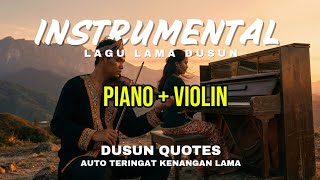 Instrumental Lagu Lama Dusun | Dusun Quotes