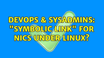 DevOps & SysAdmins: "Symbolic link" for NICs under Linux? (2 Solutions!!)