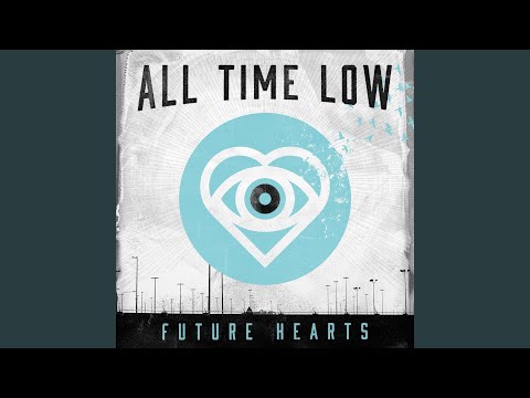 Old Scars / Future Hearts - All Time Low