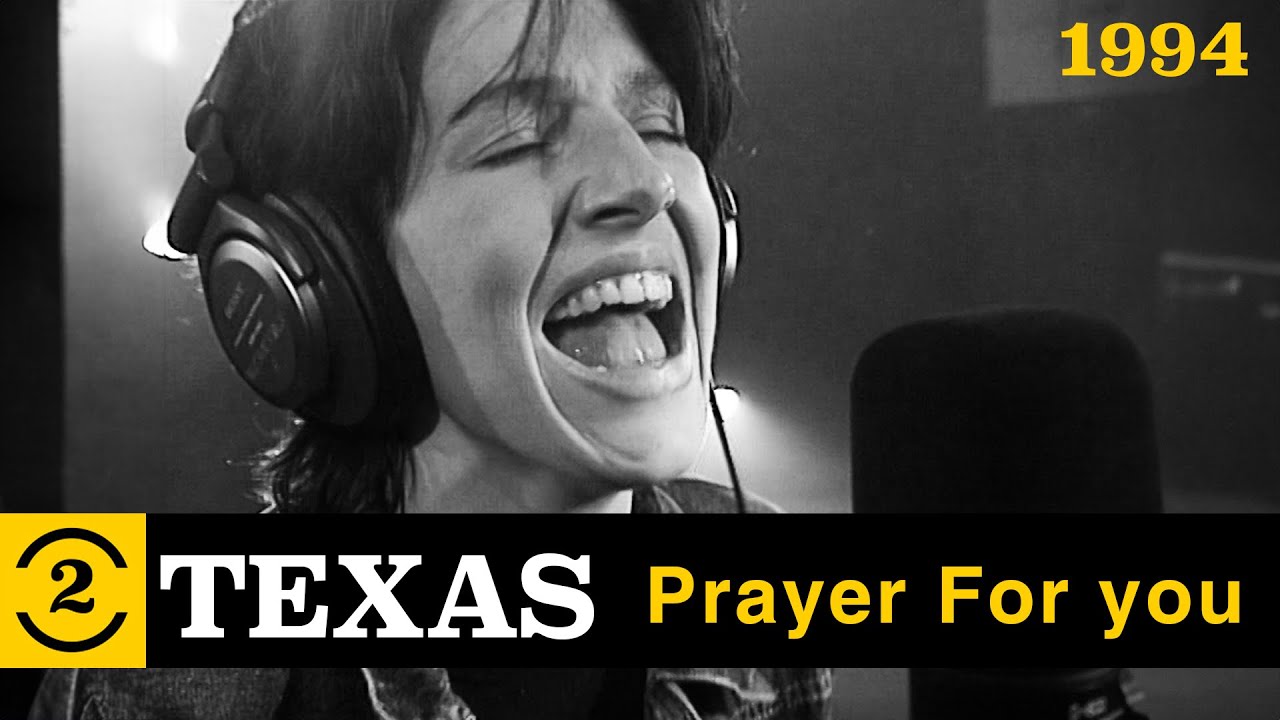 Texas - Prayer for You (Live on 2 Meter Sessions, 1994)