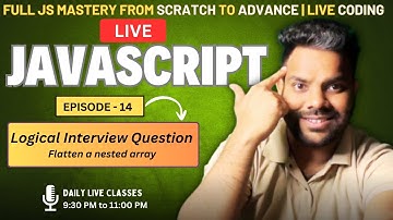 🔥 JavaScript Deep Dive – Episode 14  | Top 5 JavaScript Logic Questions Explained | JS Mastery Live