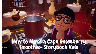 How to make Cape Gooseberry Smoothie in Disney Dreamlight Valley - Storybook Vale Net Worth