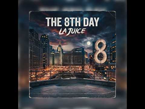 Lajuice - The 8th day