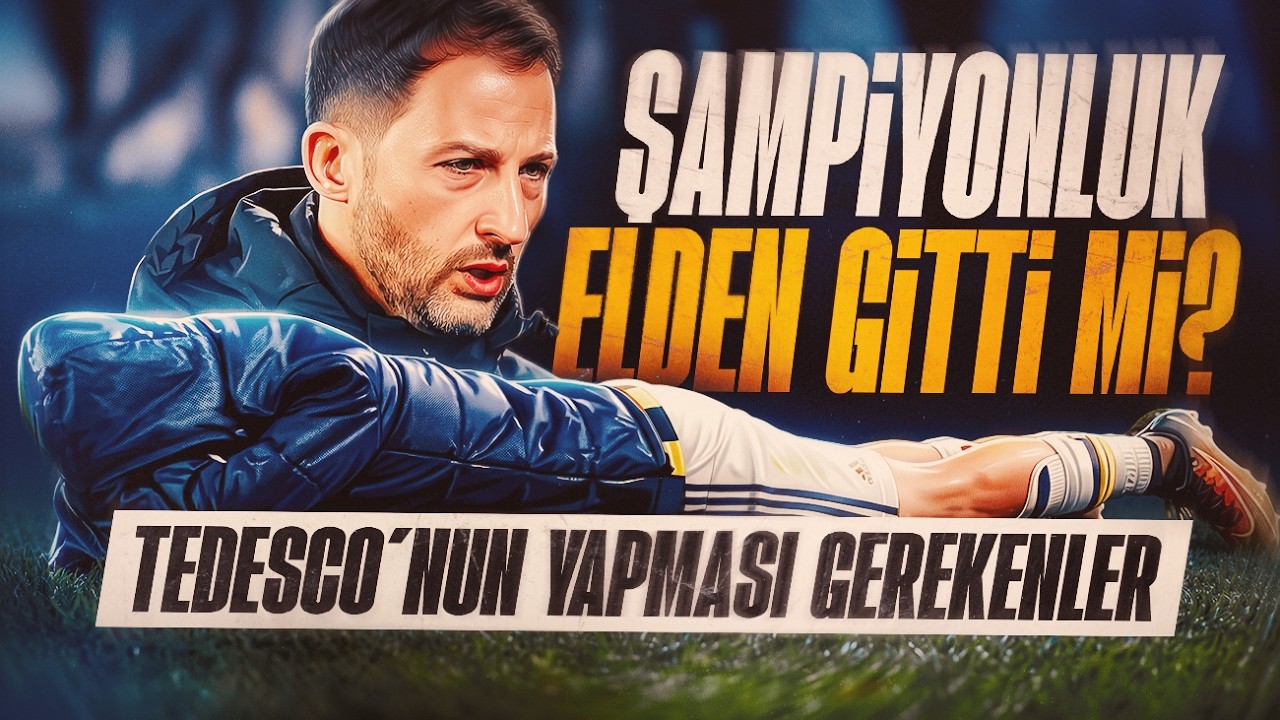 Tedesco’yu Bitiren Hata! Şampiyonluk Elden Gidiyor mu?