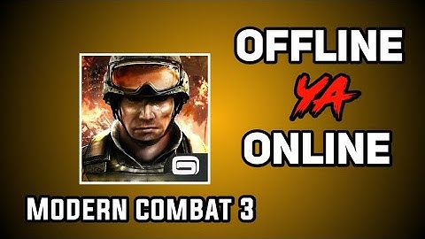 Modern Combat 3 game offline ya online ||