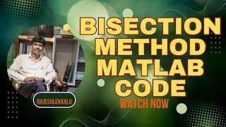 Bisection Method | MATLAB CODE | RajeshLekkalu