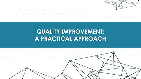 2022 June 1,  Physician Champion Network:  Quality Improvement: A Practical Approach