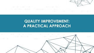 2022 June 1,  Physician Champion Network:  Quality Improvement: A Practical Approach