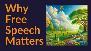 Why Free Speech Matters