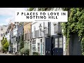 7 PLACES TO GO IN NOTTING HILL, LONDON | Portobello Road | Westbourne Grove | Colorful Houses