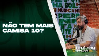Douglas Foi Último Camisa 10? Podcast Denílson Show