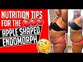 Nutrition Tips for the Apple Shaped Endomorph │ Gauge Girl Training