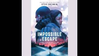 Impossible Escape: A True Story of Survival and Heroism in Nazi Europe by Steve Sheinkin