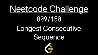 Software Development | Neetcode Challenge 9/150 - Longest Consecutive Sequence