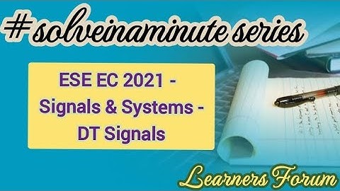 Discrete Time signals | ESE Question (Solved) | #solveinaminute