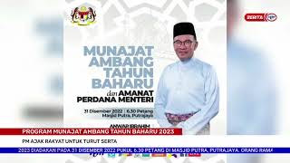 31 DISEMBER 2022 – BERITA TGH HARI – PROGRAM MUNAJAT AMBANG TAHUN BAHARU 2023 screenshot 2